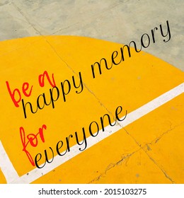 The daily quote design reads "be a happy memory for everyone". 