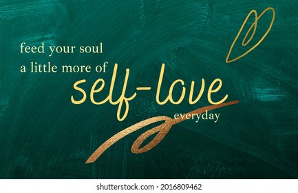 daily quote design reads "feed your soul a little more of self-love everyday" 