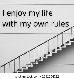 daily quote design says "I enjoy my life with my own rules".