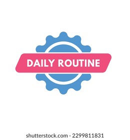 Daily Routine text Button. Daily Routine Sign Icon Label Sticker Web Buttons
