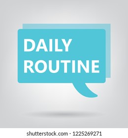 daily routine written on a speech bubble- vector illustration