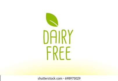 dairy free green leaf text concept logo vector creative company icon design template modern background hand written hand writing