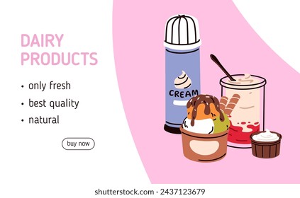 Dairy products, sweet milk desserts, web-page design. Internet webpage, online advertising site background template, whipped cream, icecream, milkshake, tasty sugar food. Flat vector illustration