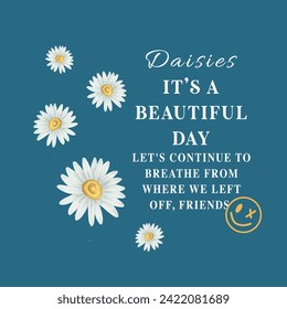 Daisies es una hermosa ilustración de eslogan. Diseño gráfico vectorial para camisetas