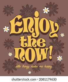 Daisy background and Slogan print in vector.For t-shirt or other uses.