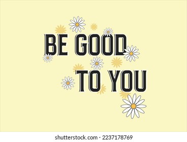 daisy be good to you yellow