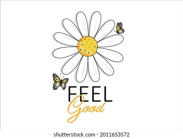 daisy butterly butterflies daisy flower positive fashion quote text hand drawn motivational inspiration spring summer social media text design slogan sticker paper fabric graphic good vibes 