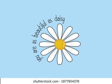 daisy flower  for fashion graphics, t shirt prints, posters etc
stationery,mug,t shirt,phone case  fashion style trend spring summer print optimist positive inspiration motivation