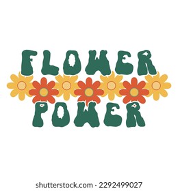 Daisy flower power vector groovy print design. Hippy girl shirt retro fashion with trippy rave font text. Trendy teen positive boho inscription quote summer isolated illustration on white background.