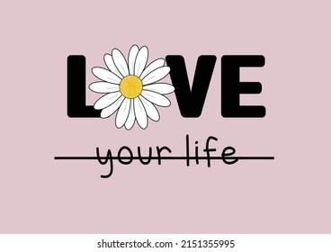 daisy flowerdaisies positive quote flower design margarita mariposa stationery,mug,t shirt,phone case fashion slogan style spring summer sticker and etc 