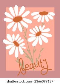 Daisy flowers on pink background with lettering “beauty” for web banner, branding package, fabric print, wallpaper, social media post, doodle, notes, covers, wall decor, templates