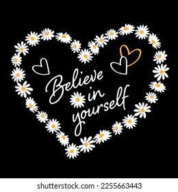 daisy heart believe in yourself slogan 