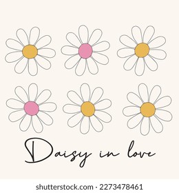 daisy illustration with slogan. Vector graphic design for t-shirt. Flower drawing. Cute daisy draw.