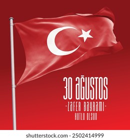 Göklerde dalganan şanlı Türk bayrağı ve " 30 ağustos zafer bayramı kutlu olsun " metni. Translation: Happy August 30 Victory Day. Waving Turkish Flag