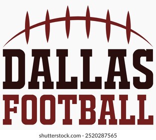 Dallas Football Svg, Mascot School Shirt, Game Day Shirt, Diseño de camiseta de caligrafía, Football Quotes Svg, American Football Svg, Cortar archivo, Silueta