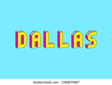 Dallas text with 3d isometric effect.