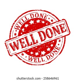 Damage to red round stamp with the words - well done - vector
