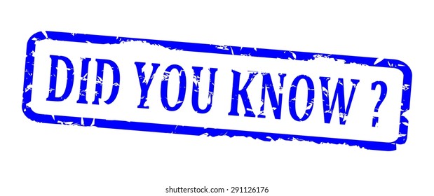 Damaged blue oval stamp with the words - did you know - vector