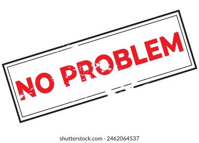 Estampilla roja ovalada dañada con la palabra "no hay problema" - Vector