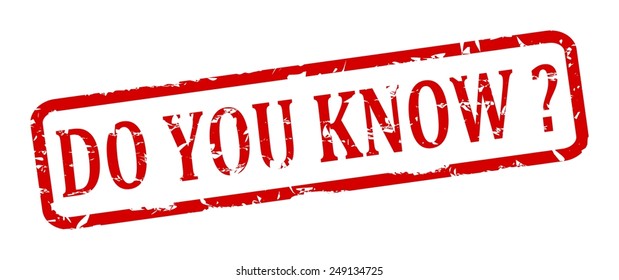 Damaged red oval stamp with the words - do you know - illustration