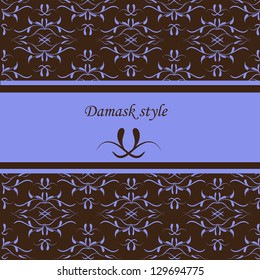 Damask vector style. Perfect for invitations and ornate backgrounds. Wedding card or invitation with abstract damask background. Abstract greeting card. Seamless swatch.