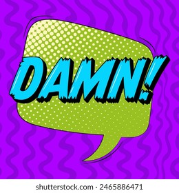 DAMN comic speech bubble in trendy retro style. Onomatopoeic expressions.