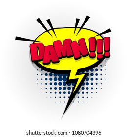 damn shit aggressive hand drawn pictures effects. Template comics speech bubble halftone dot background. Pop art style. Comic dialog cloud, text pop-art. Creative idea conversation sketch explosion.