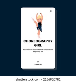 Dance Choreography Girl Training In Class Vector. Schoolgirl Dancer Practicing Choreography In Dancing Classroom. Character Performer Exercising Motion Web Flat Cartoon Illustration