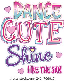 dance cute shine graphic tees