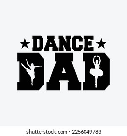 Dance Dad Ballet funny t-shirt design