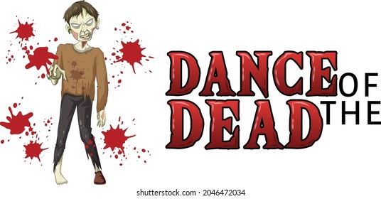 Dance of the dead text design with creepy zombie illustration