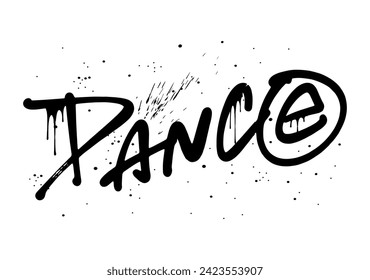 Dance graffiti urban grunge street art vector illustration with leaking, drop. Print for graphic tee, hoodie, streetwear. Vintage retro symbol of 1980s, 1990s 