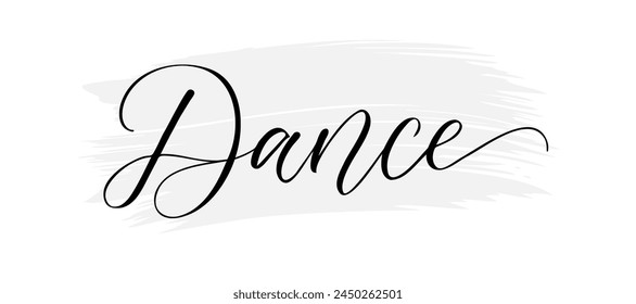 dance - hand drawn calligraphy text on white background.