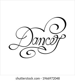Dance Hand Drawn Ink Pen Style, Dance Word Handwritten Vector Art Illustration