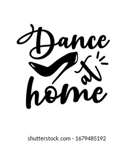 Dance at home- calligraphy with high- heel shoe.