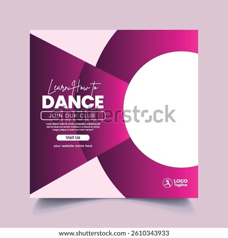 Dance learning school editable social media post, banner, ad template, social media square flyer or poster for dancing school web banner design