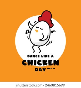 Dance Like a Chicken Day. May 14. Eps 10.