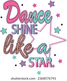 dance like star graphic tees for girl design