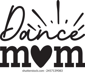 Dance Mom t-shirt design and digital file