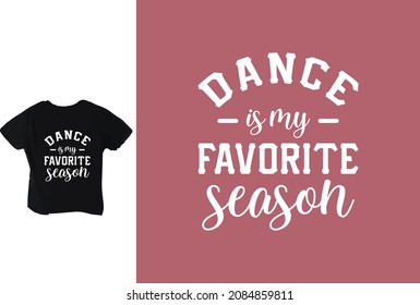 Dance is my favorite season