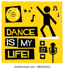 Dance Is My Life (Flat Style Vector Illustration Quote Poster Design)