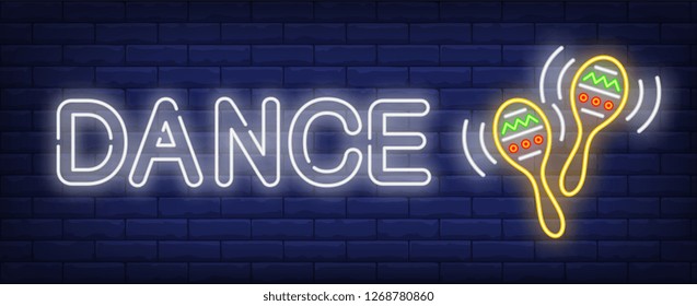 Dance neon text with pair of maracases. Mexican culture design. Night bright neon sign, colorful billboard, light banner. Vector illustration in neon style.