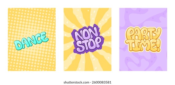 Dance Non Stop Party Time lettering on colorful backgrounds