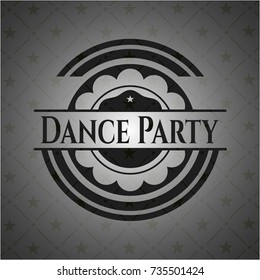 Dance Party black badge