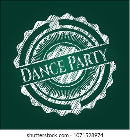 Dance Party written with chalkboard texture