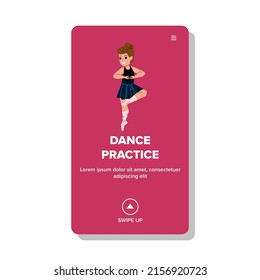 Dance Practice Making Schoolgirl Ballerina Vector. Ballet Dance Practice Motion Exercising Little Girl In Class Room Togetherness. Character Practicing Choreography Web Flat Cartoon Illustration