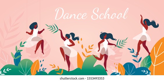Dance School or Choreography Studio Advertising Flat Banner. Cartoon Pretty Women Characters in Dress Dancing with Plant Leaves. Invitation Poster. Vector Illustration in Natural Design