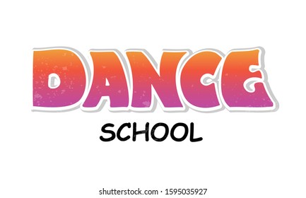  Dance school hand drawn lettering .Vector design illustration for logo, banner, poster.