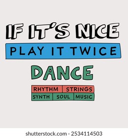 Dance slogan. Hand drawn funny text. Vector graphic design for t-shirt.