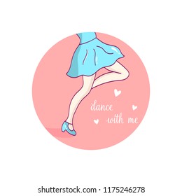 Dance studio logo. Motivational and inspirational illustration with phrase.